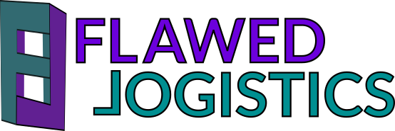 Flawed Logistics