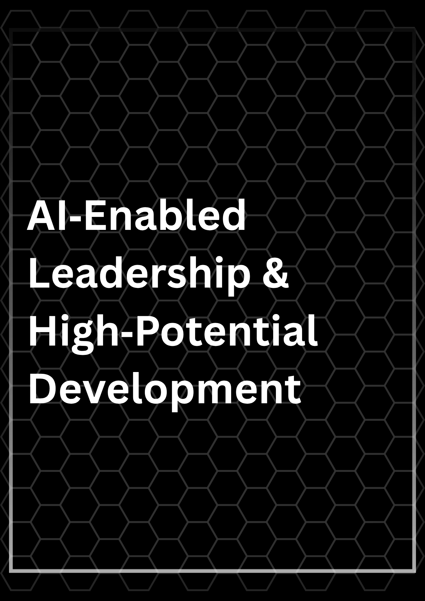 Apply AI‑driven diagnostics and contextualized prompts to assess and develop high‑potential leaders, supporting coaching, succession planning, and leadership agility.