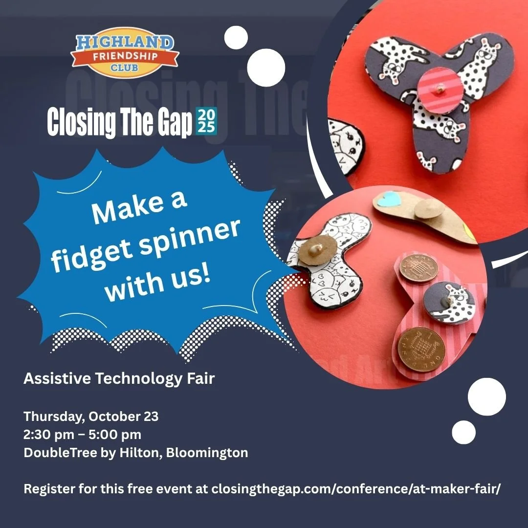 Come make your own fidget spinner with HFC!
Find us at the @atclosingthegap Conference Assistive Technology Maker Night, booth 605

Oct 23 | 2&ndash;5 PM &ndash; Maker Night

It is free to register to attend this event. 
Register here https://lnkd.in