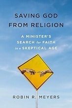 Book Study - Saving God from Religion - Rev Meyers