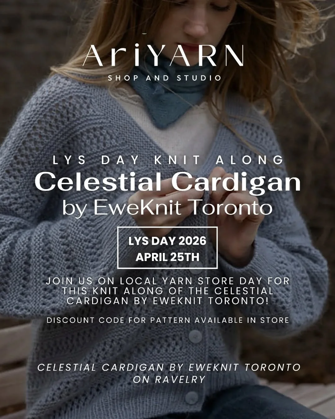 Introducing the Celestial Cardigan by @eweknitto! We're celebrating LYS Day with a special Knit-A-Long for this beautiful pattern.

Join us on local yarn store day (April 25th, 2026) for this knit along of the celestial cardigan by eweknit toronto! D