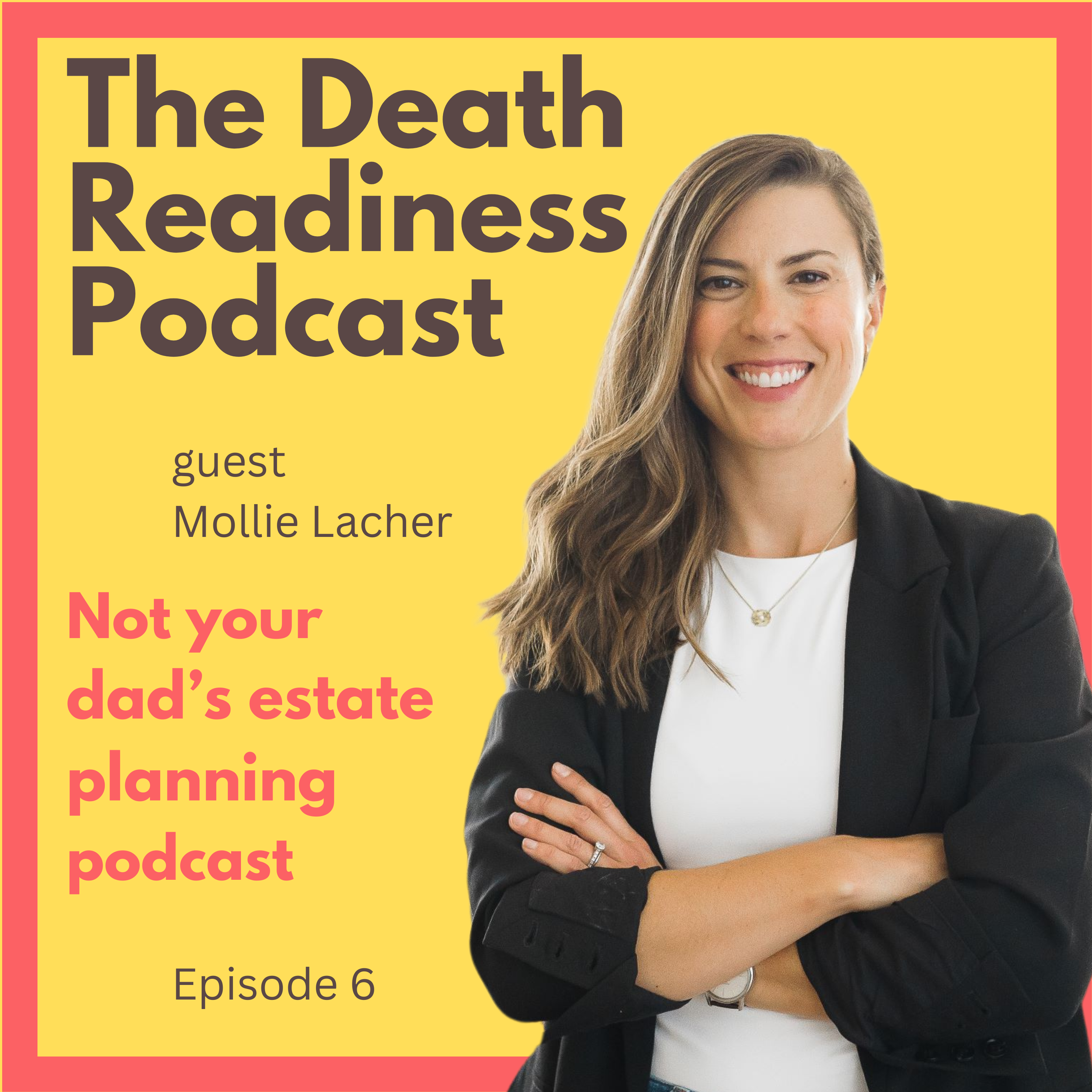 Episode 6: What to Know Before Choosing an Executor or Agreeing to Serve as One