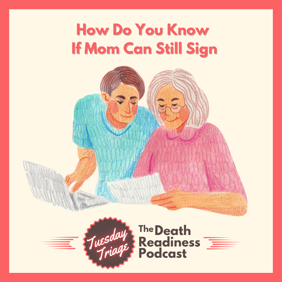 Episode 79: How Do You Know If Mom Can Still Sign