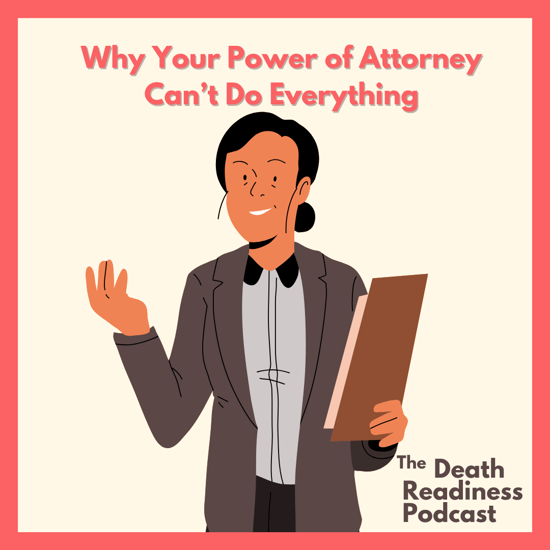 Why Your Power of Attorney Can't Do Everything