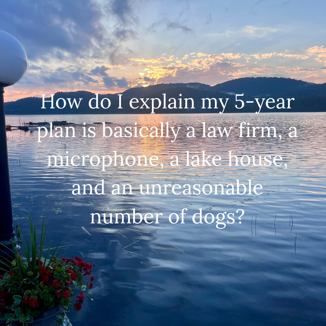 My Five-Year Plan Has an Unreasonable Number of Dogs
