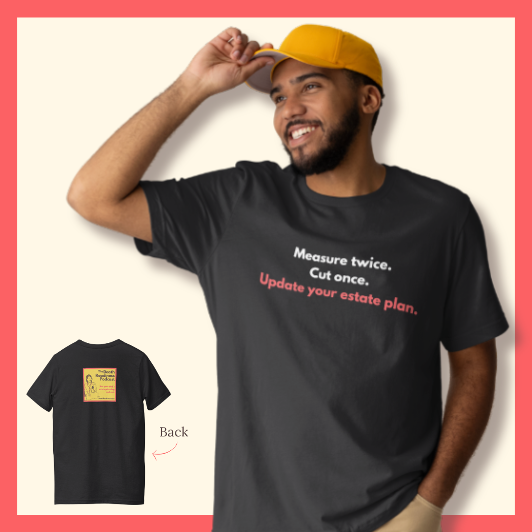 The Death Readiness Podcast T-Shirt