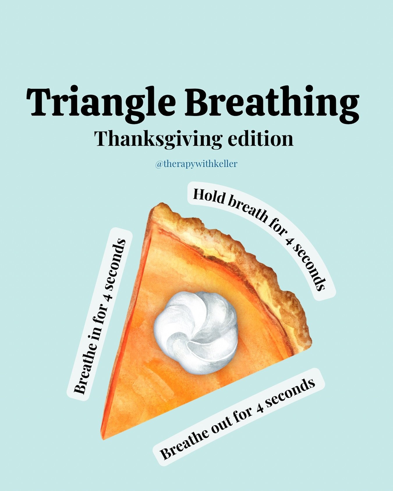 Taking a break from the chaos? Try this! 

Look down at your pie, or visualize some and&hellip; 

Inhale for 4 counts
Hold for 4 counts
Exhale for 4 counts

Repeat for a few rounds!!! 

Triangle breathing is a simple, quick way to ground yourself any