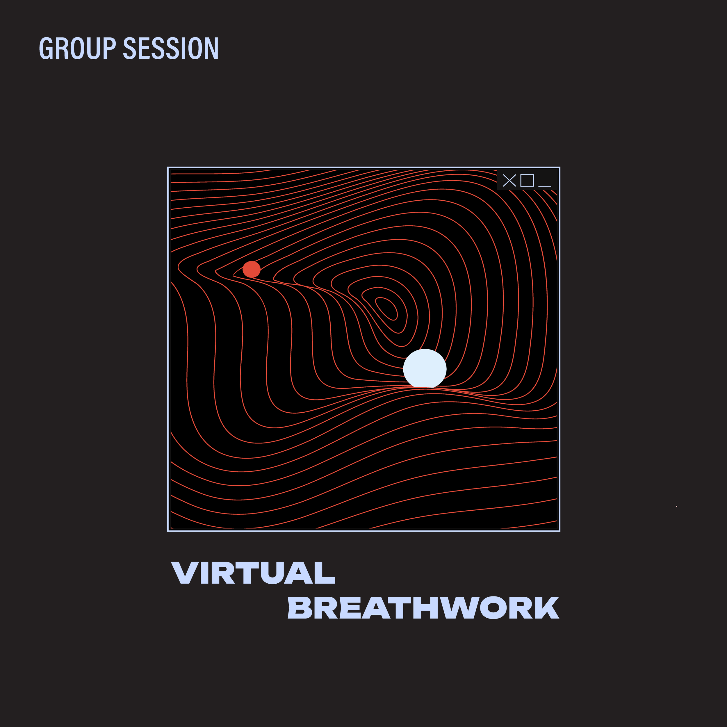 VIRTUAL BREATHWORK