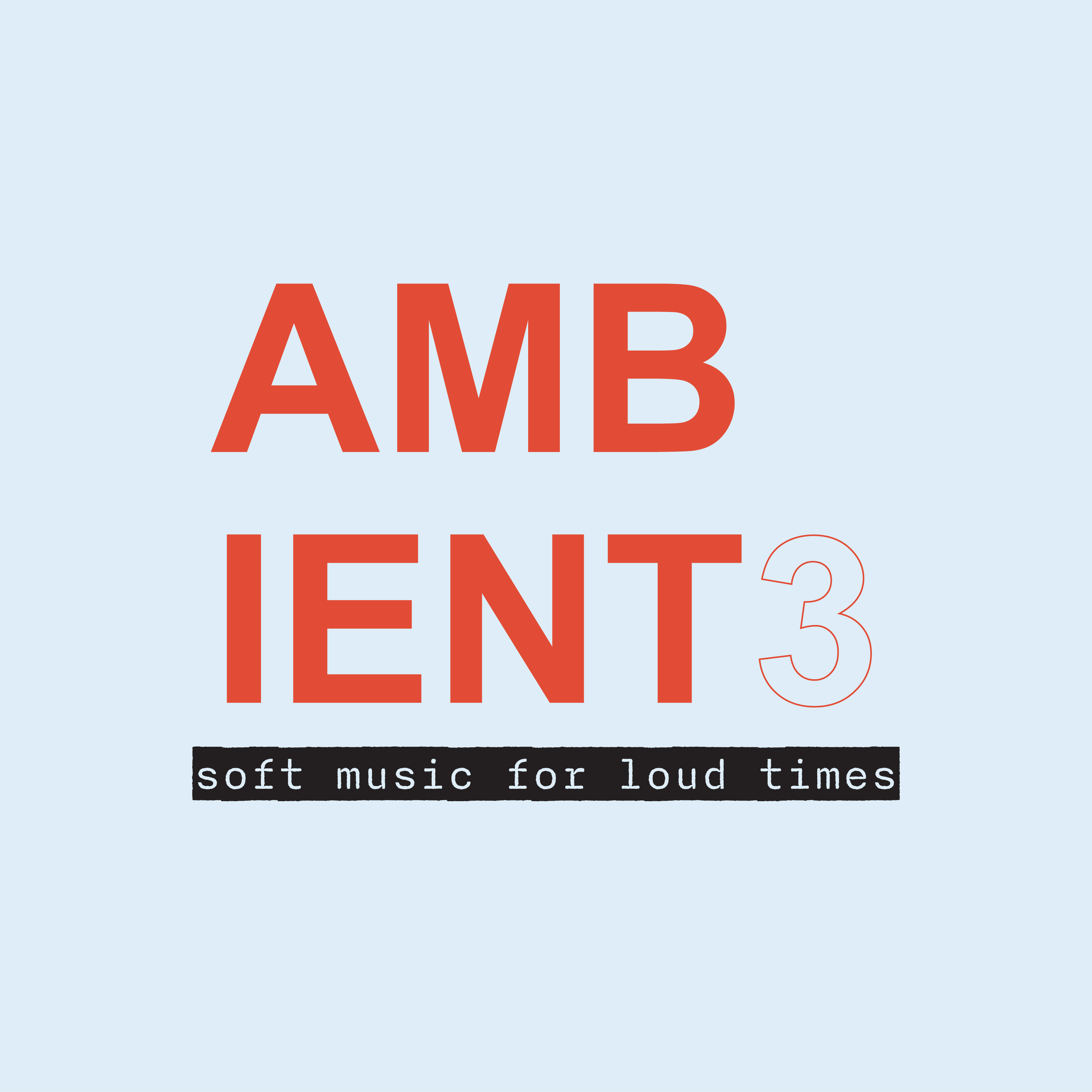 Ambient (FT. RYAN HAY)