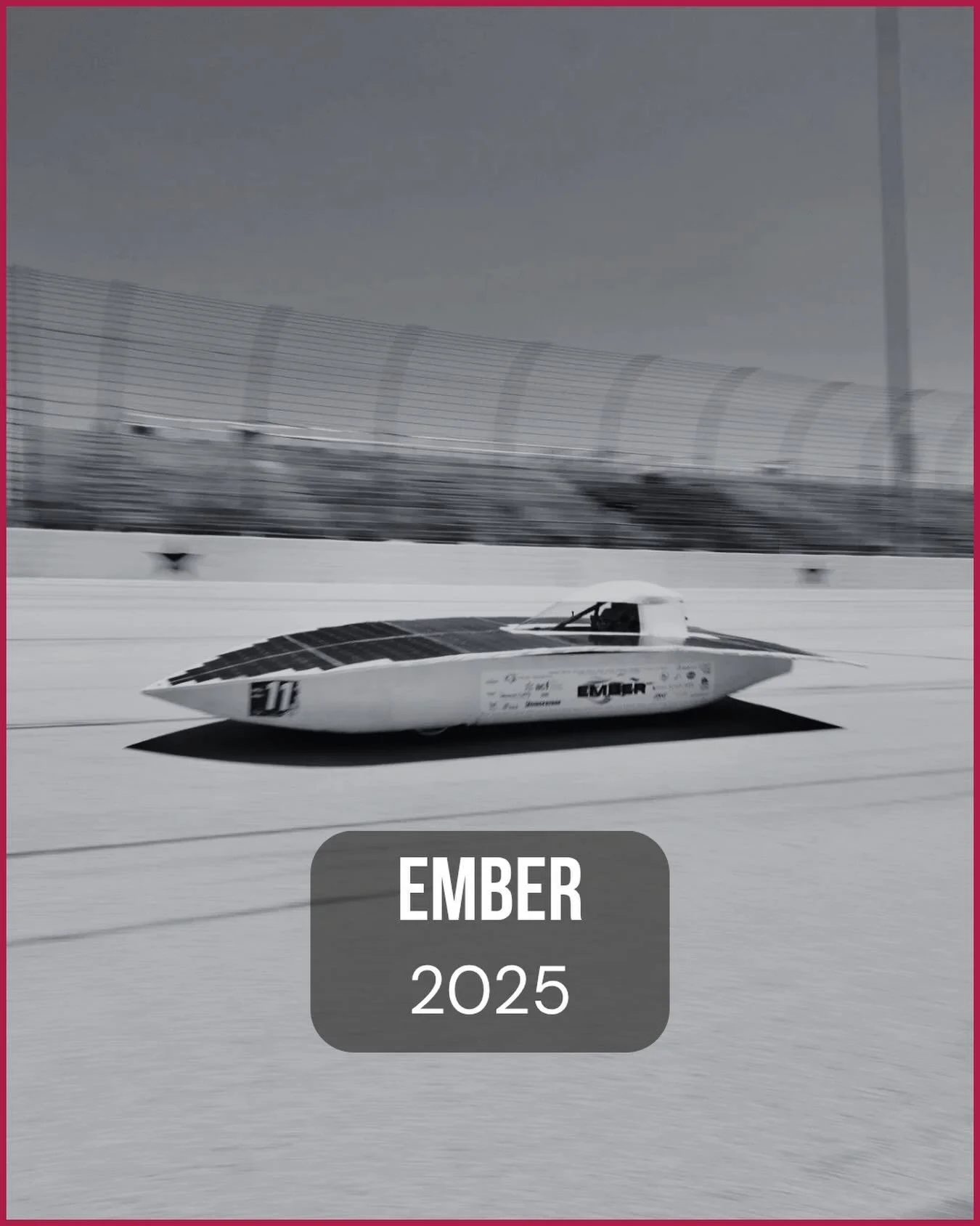 In summer 2025 we took our fifth title with our newest car, Ember. This car redefined what perseverance meant for our team, designing and building this composite car in just four months. Despite the constraints and challenges, this rocket ship of a c