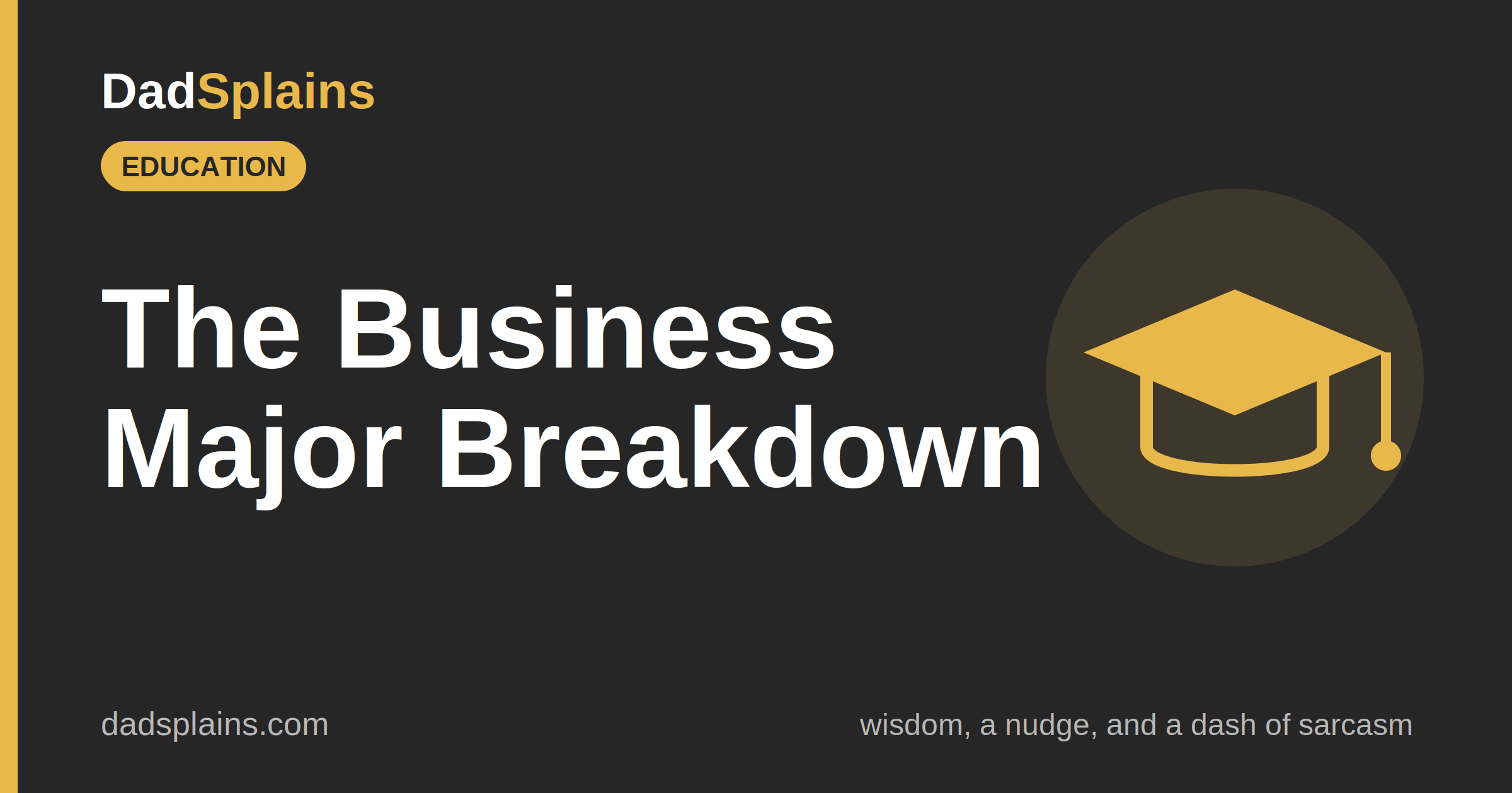 [Education] The Business Major Breakdown: What You Need to Know Before Midterms and Meltdowns