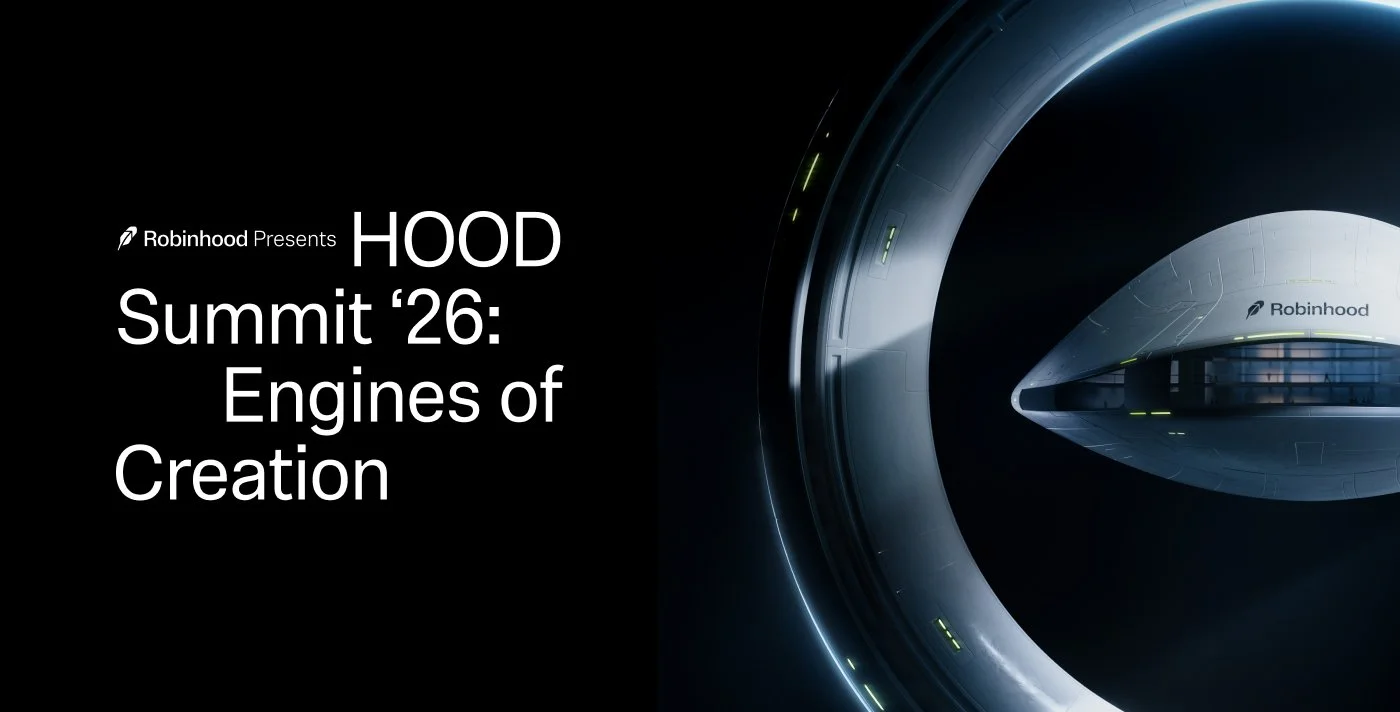 Robinhood HOOD Summit ‘26: Engines of Creation