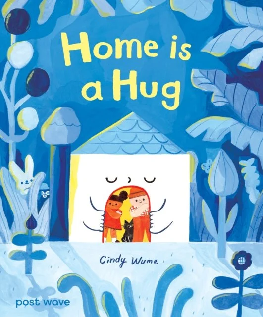 *PRE-ORDER 26th March* Home is a Hug by Cindy Wume