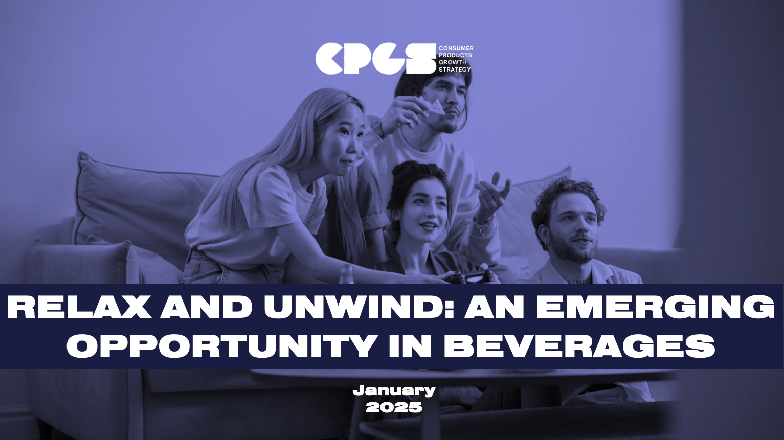 Relax and Unwind: An Emerging Opportunity in Beverages