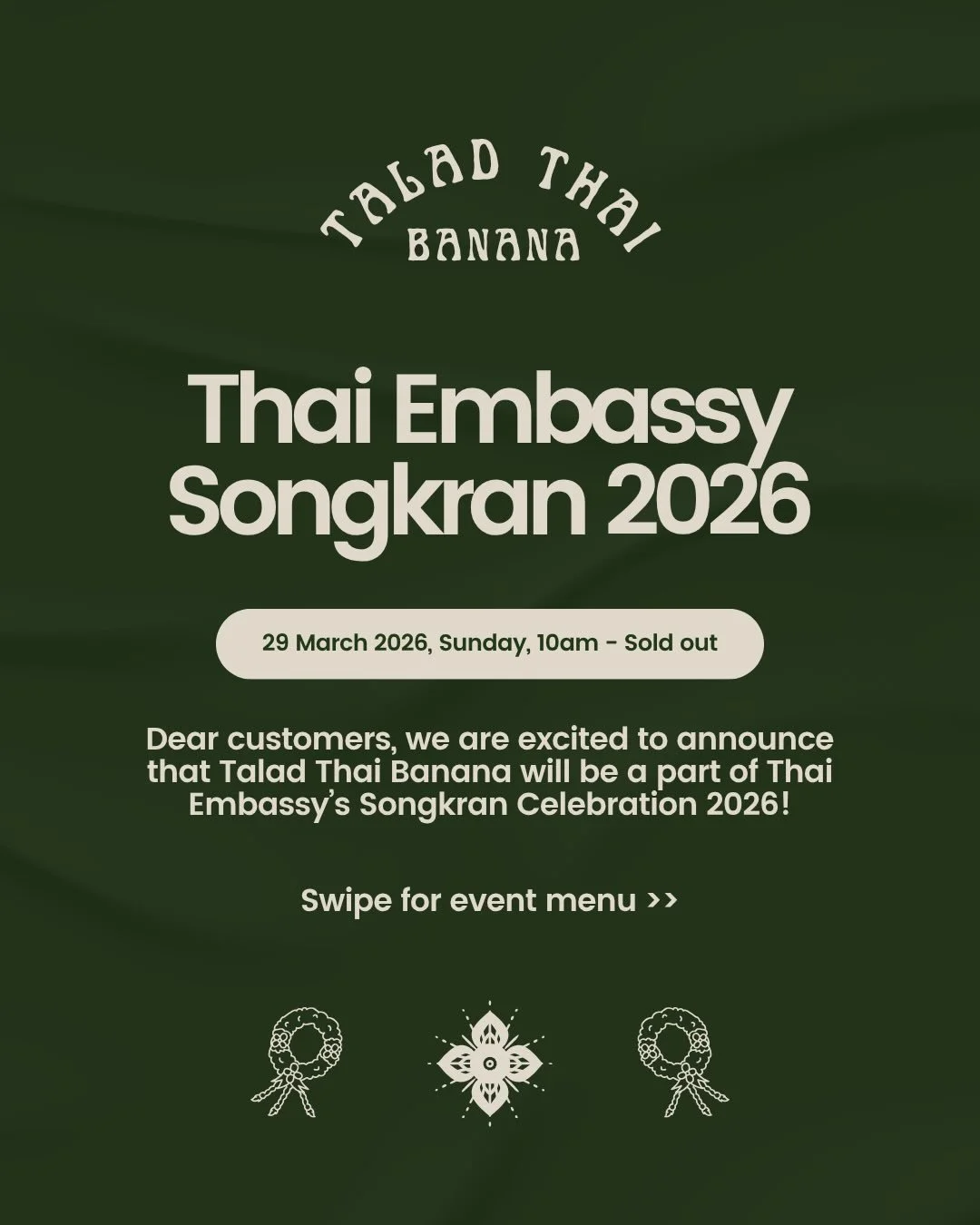 SONGKRAN POP-UP AT ROYAL THAI EMBASSY: We&rsquo;ll be bringing the heat (and the splash) tomorrow, 29 March 2026. Find us at booth 4 &mdash; serving you hot crispy fried bananas and our signature freshly brewed thai teas. 

Expect music, good vibes a