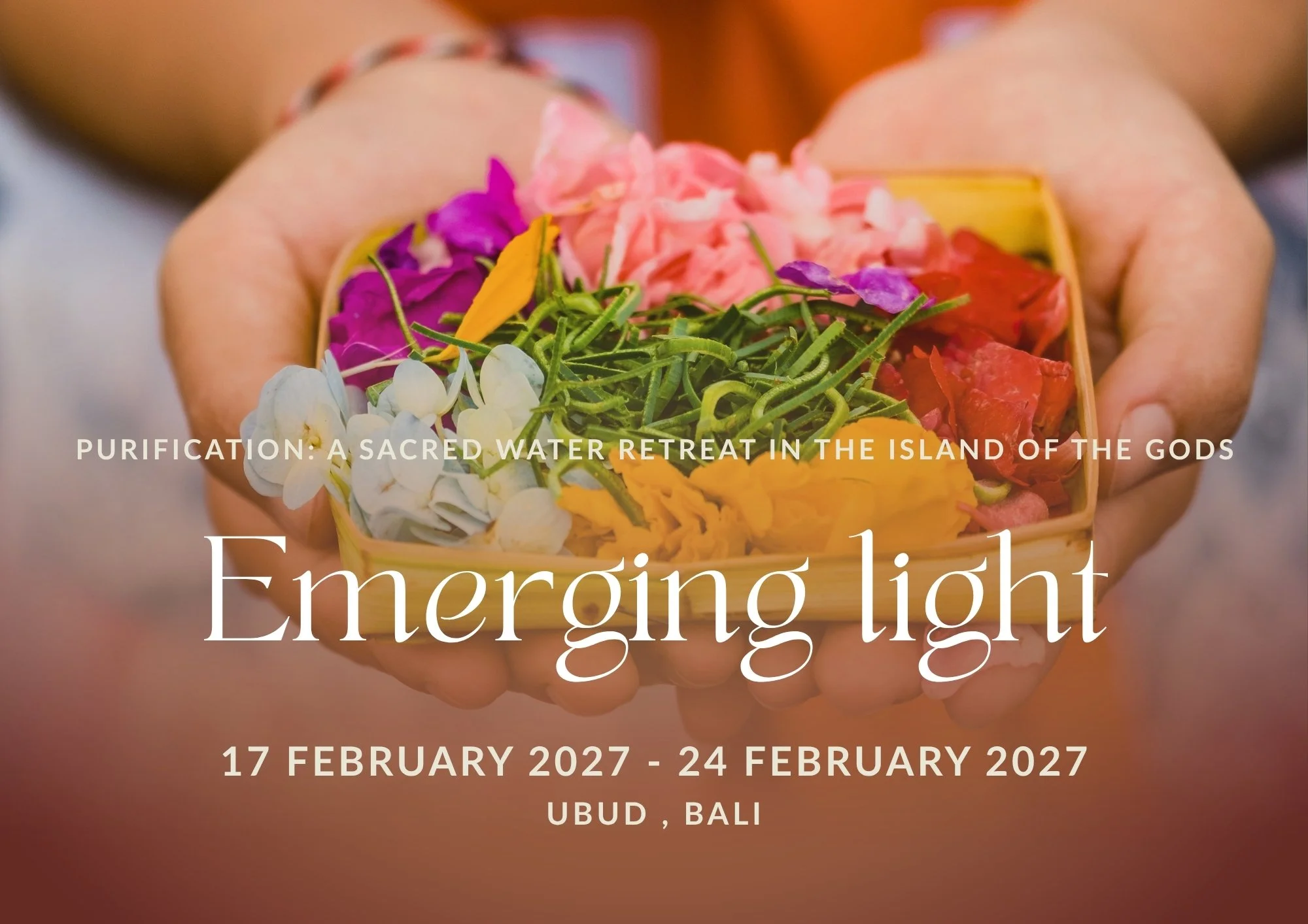 Bali Retreat "Emerging Light"