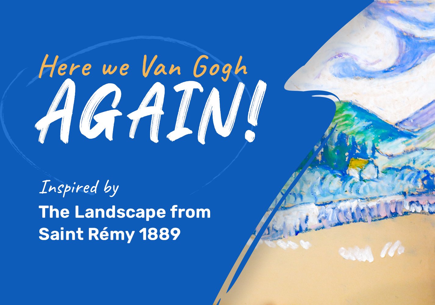 Here we Van Gogh Again