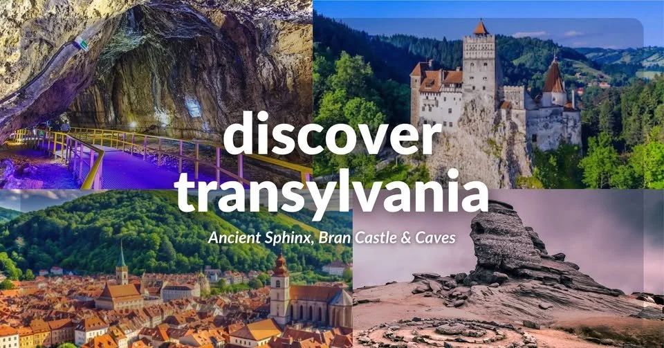 Discover Transylvania: Ancient Sphinx, Bran Castle &amp; Caves