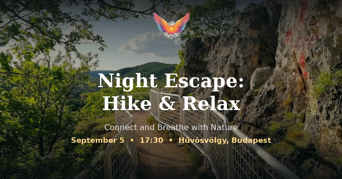 Night Escape: Hike &amp; Relax
