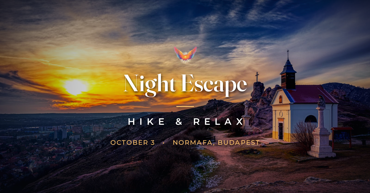 Night Escape: Hike &amp; Relax