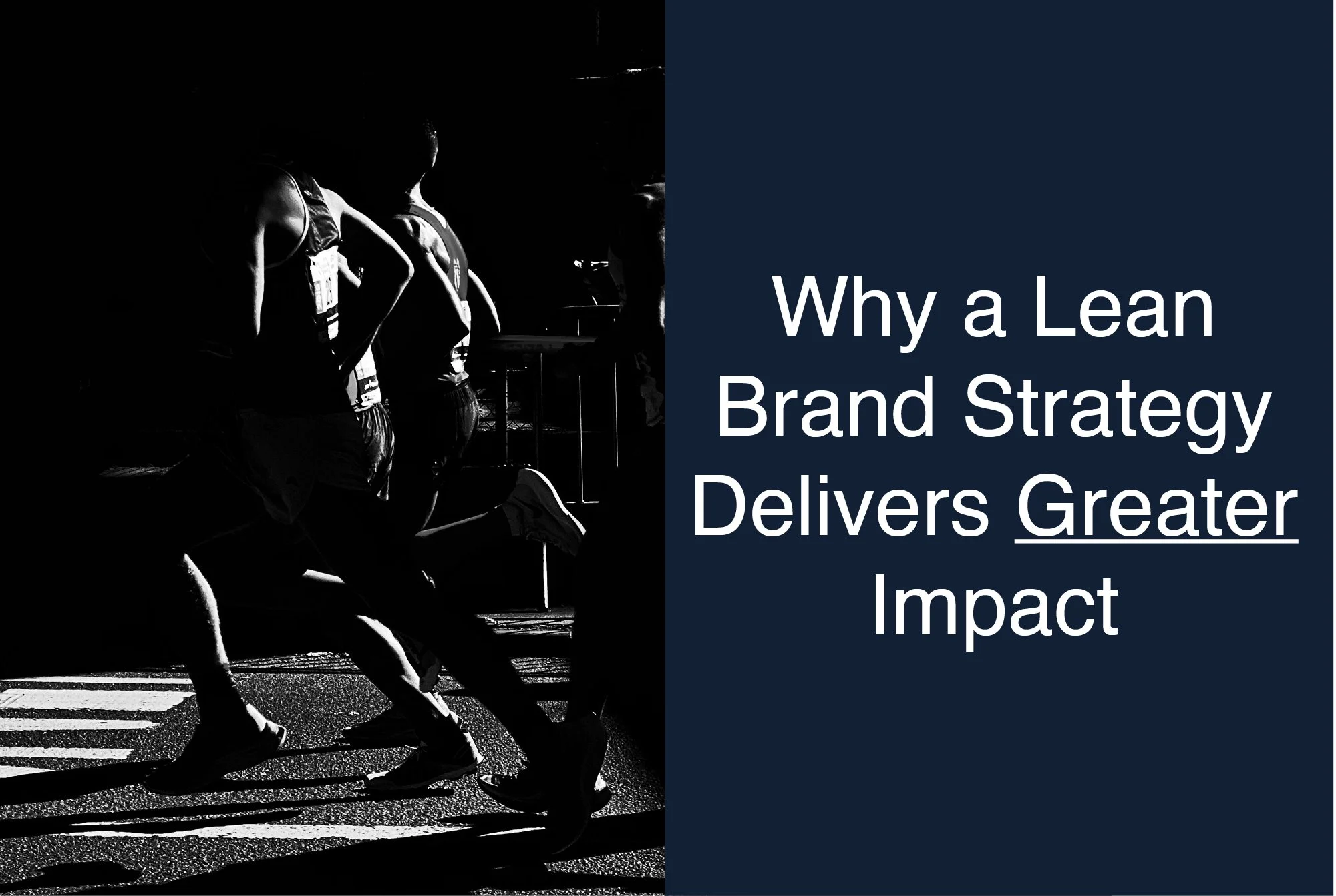 Why Impactful Brand Strategy Is Lean