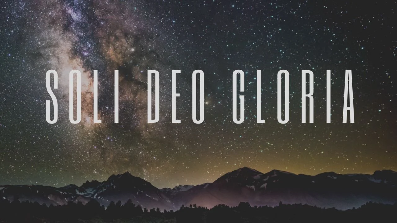Soli Deo Gloria