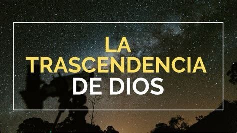 La Trascendencia de Dios