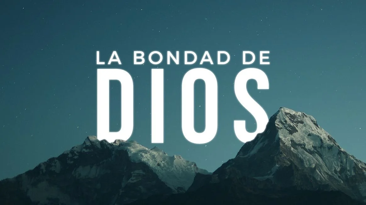 La Bondad de Dios