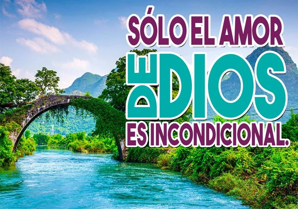 Dios es Amor Incondicional