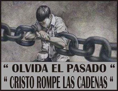 Tus Cadenas Están Rotas, ya no Eres tu Pasado
