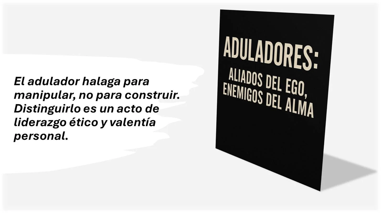 No recibas aplausos ni adulación