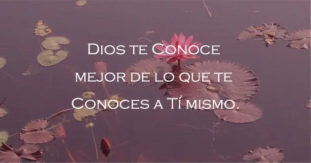 Eres conocido por Dios íntimamente