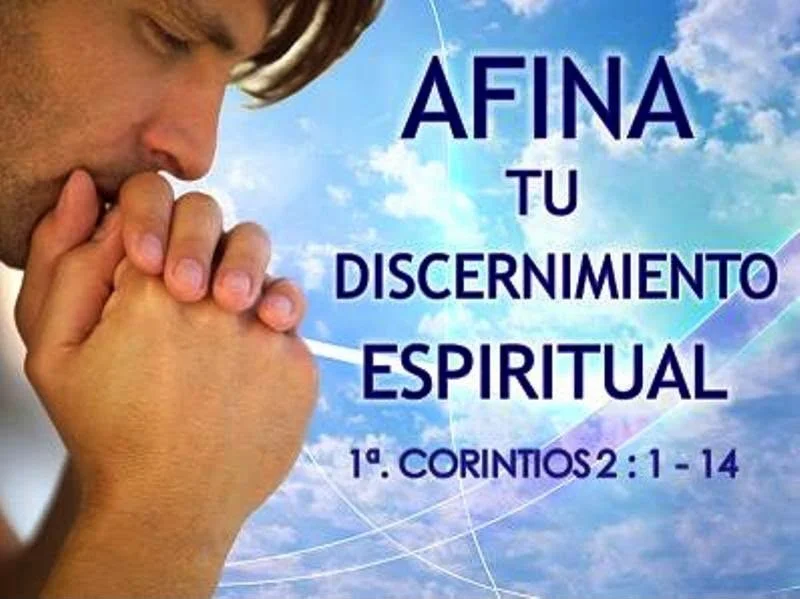 Vive con discernimiento delante de Dios