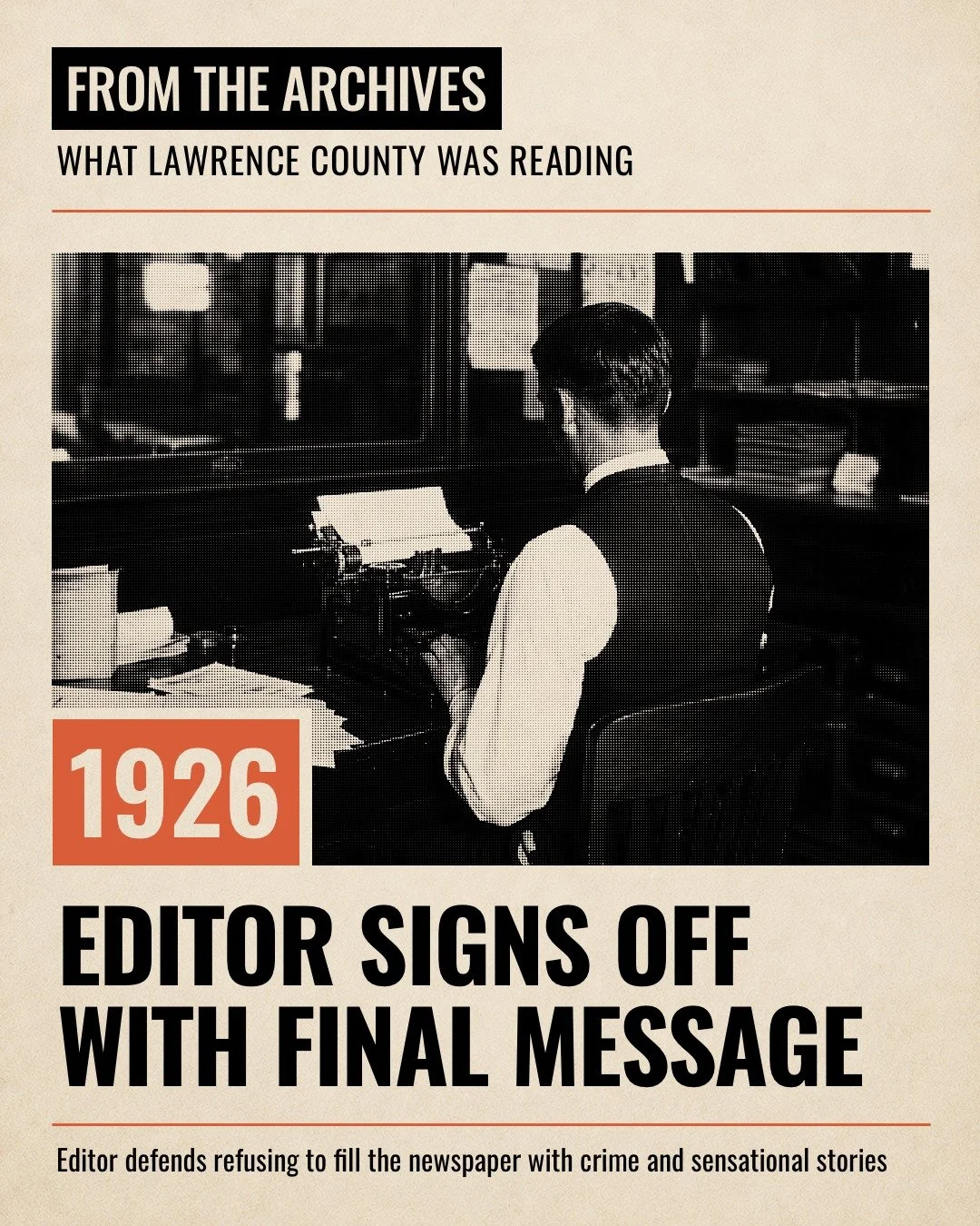 FROM THE ARCHIVES: In 1926, S.E. Rudd used his final edition of The Moulton Advertiser to say goodbye to Lawrence County after three years at the newspaper.

Rudd wrote that he had tried to give Moulton &ldquo;a good clean paper&rdquo; through fair d