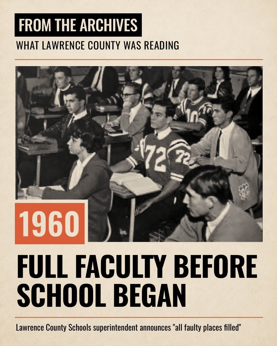 FROM THE ARCHIVES: In this newspaper clipping, Lawrence County Superintendent Woodrow Burks announced that every faculty position in the county school system had been filled before the new school year began.

The article listed teachers hired or tran