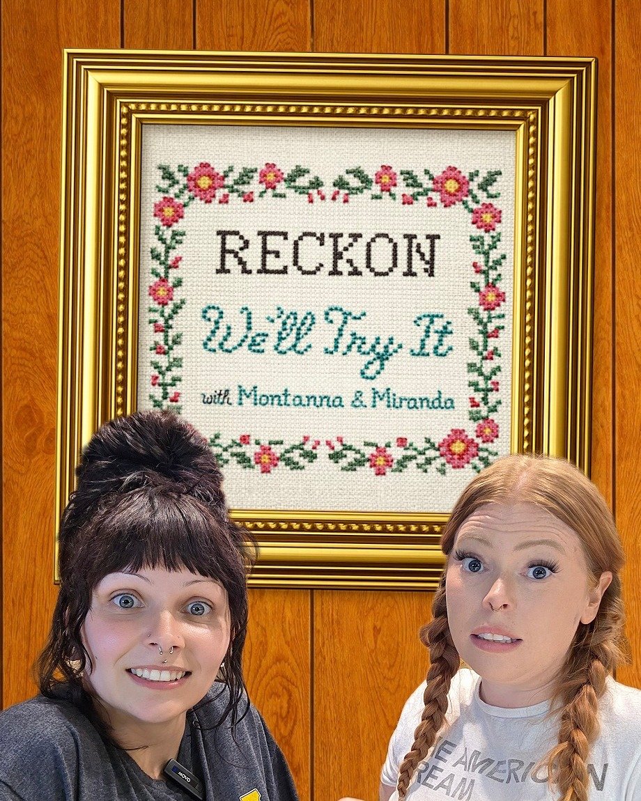 &ldquo;RECKON WE&rsquo;LL TRY IT&rdquo; RETURNS WITH A BRAND-NEW FORMAT

Montanna and Miranda will put recipes, viral products and local favorites to the test

LCtoday&rsquo;s Reckon We&rsquo;ll Try It is getting a fresh new format&mdash;and there is