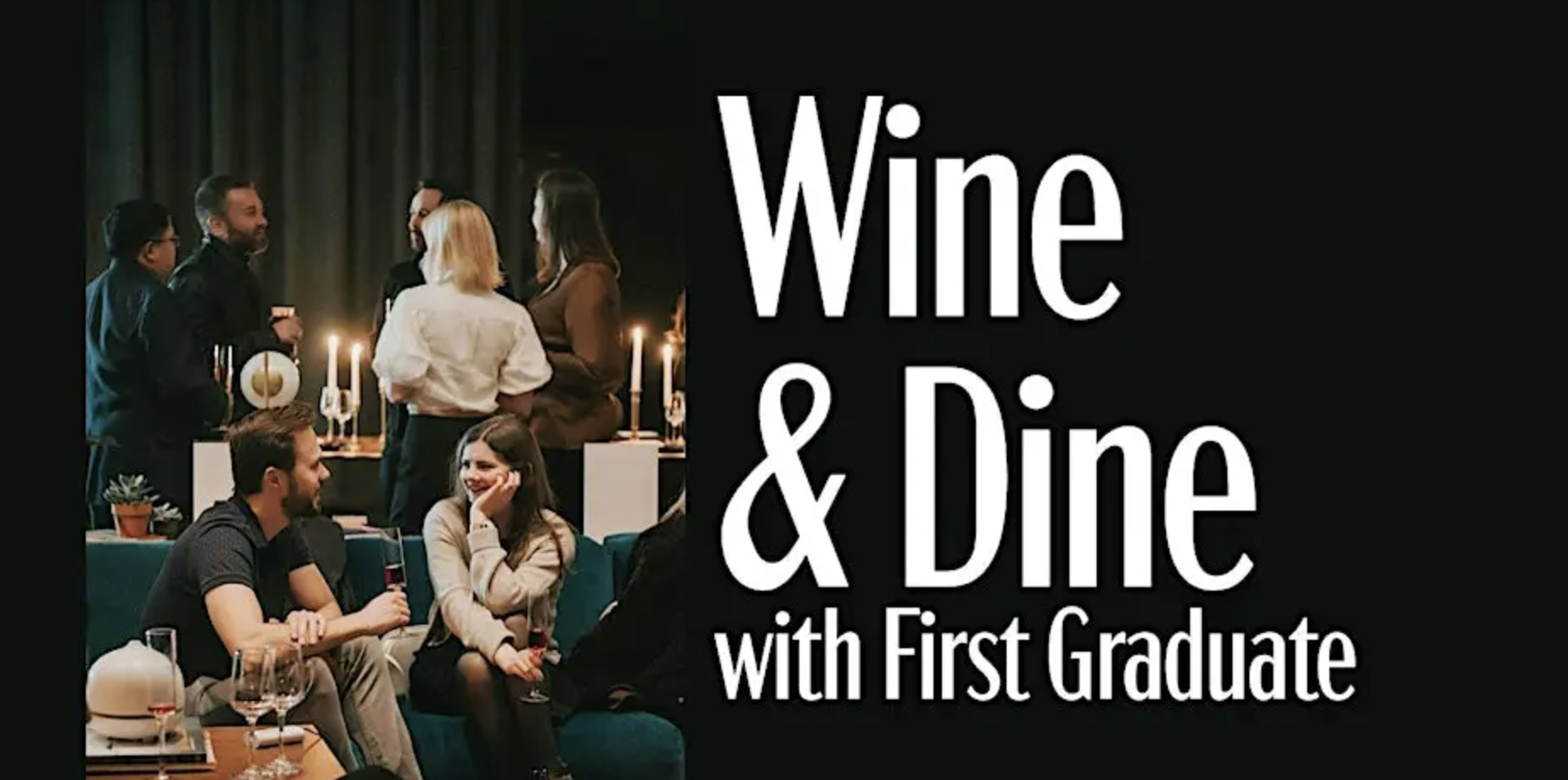 Wine & Dine with First Graduate