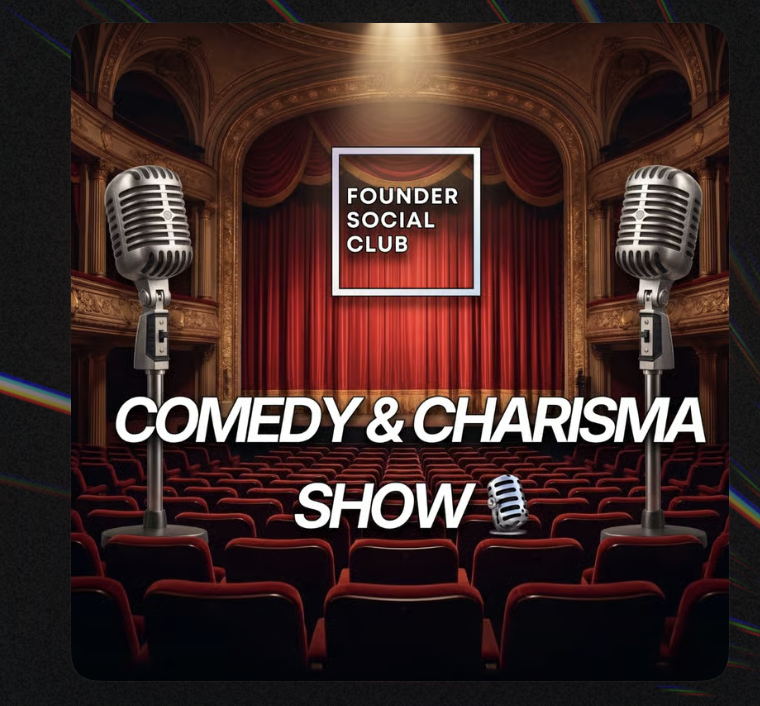 Comedy & Charisma Show