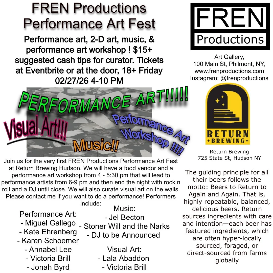 FREN Productions Performance Art Fest, at Return Brewing Hudson, NY