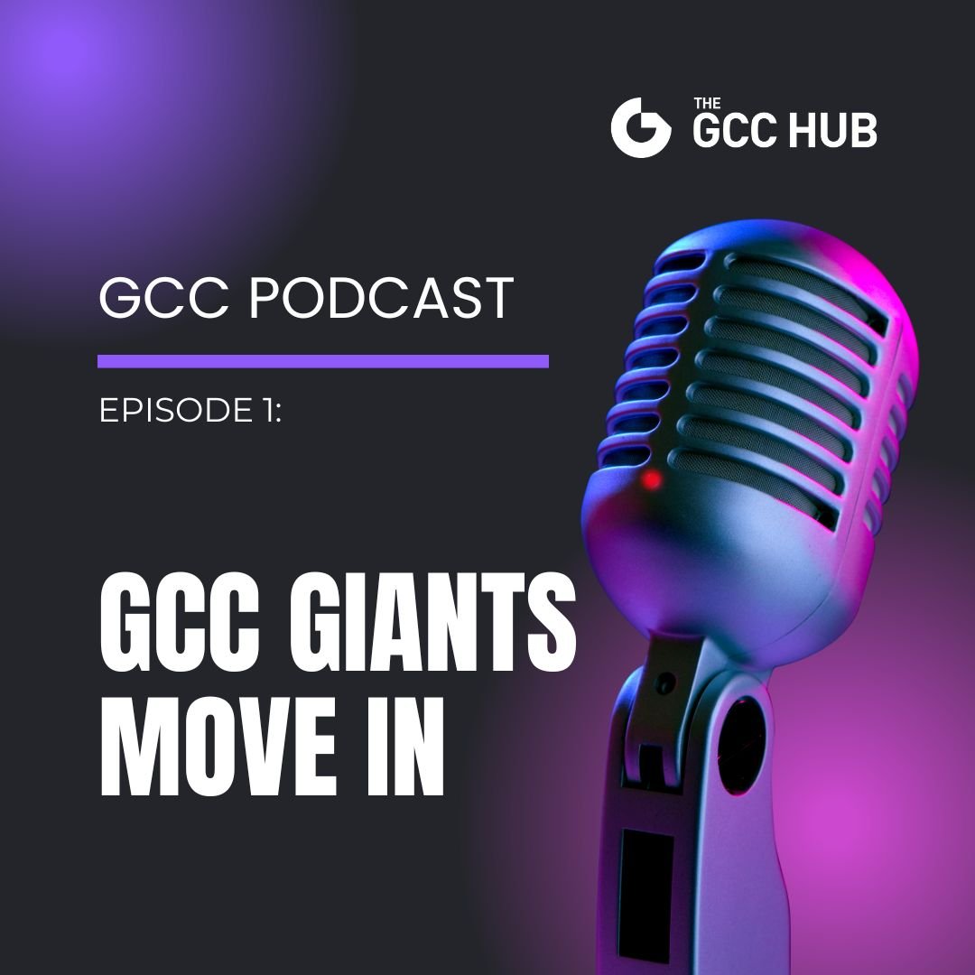 Episode 1: GCC Giants Move In