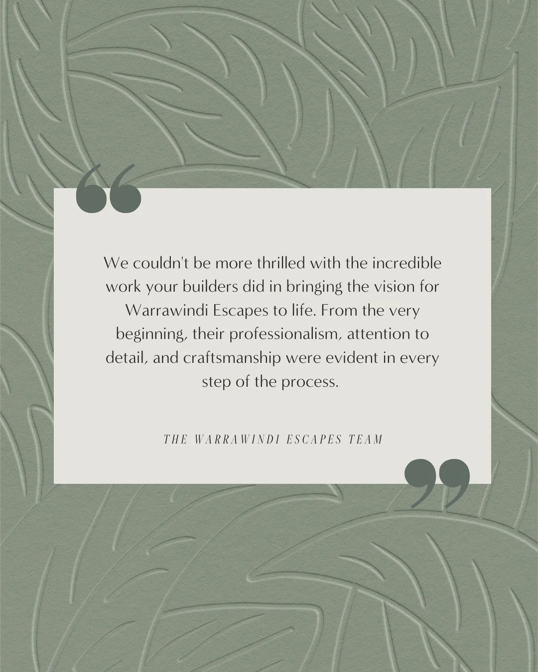 TESTIMONIAL 🥰✨

"We couldn't be more thrilled with the incredible work your builders did in bringing the vision for Warrawindi Escapes to life. From the very beginning, their professionalism, attention to detail, and craftsmanship were evident 