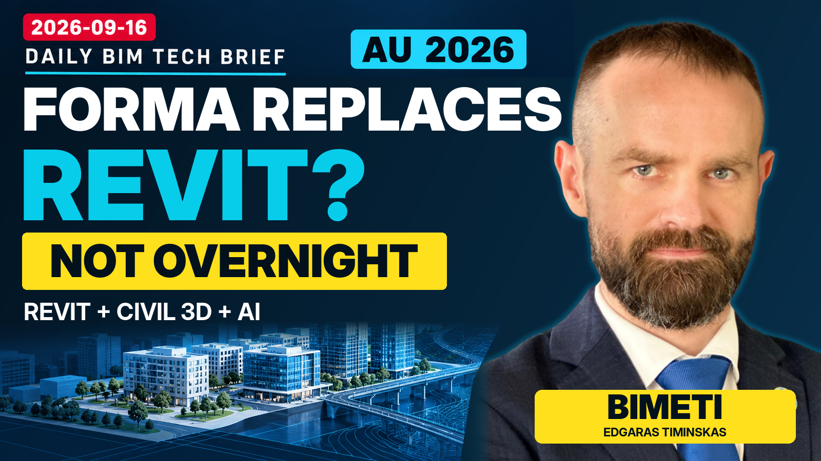Original BIMETI news thumbnail dated 16 September 2026: Forma replaces Revit? Not overnight.
