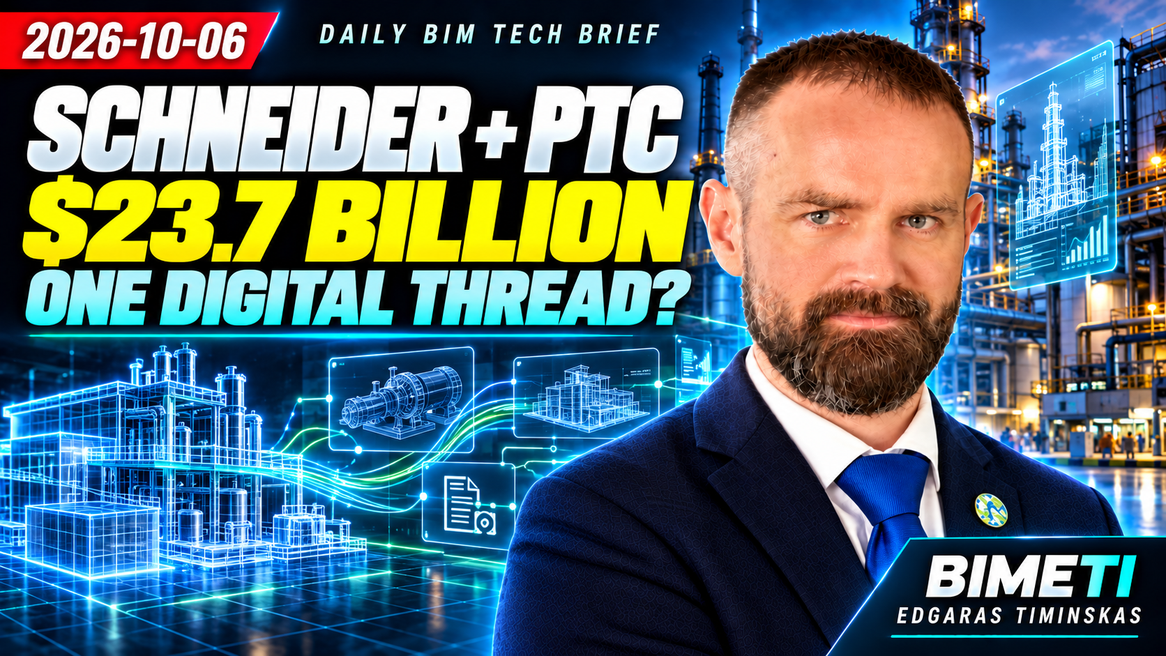 Original BIMETI Daily BIM Tech Brief thumbnail for 6 October 2026: Schneider + PTC, one digital thread or deeper dependency?