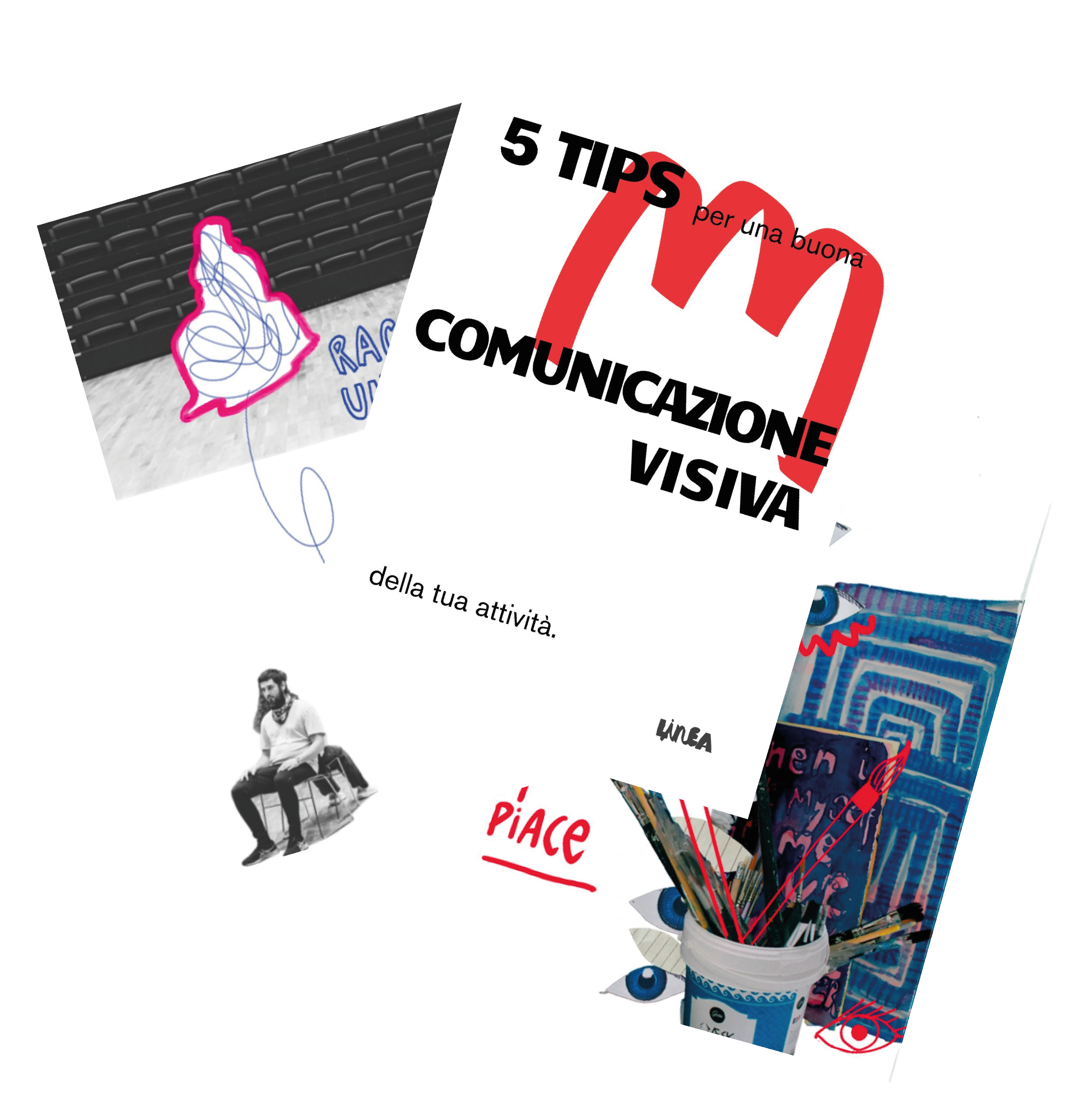 Copertina di una pubblicazione con il titolo "5 TIPS per una buona COMUNICAZIONE VISIVA" e immagini di arte, pittura e una persona seduta, con disegni colorati e testo in varie dimensioni.