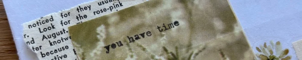 "You have time" typed on an image of flowers