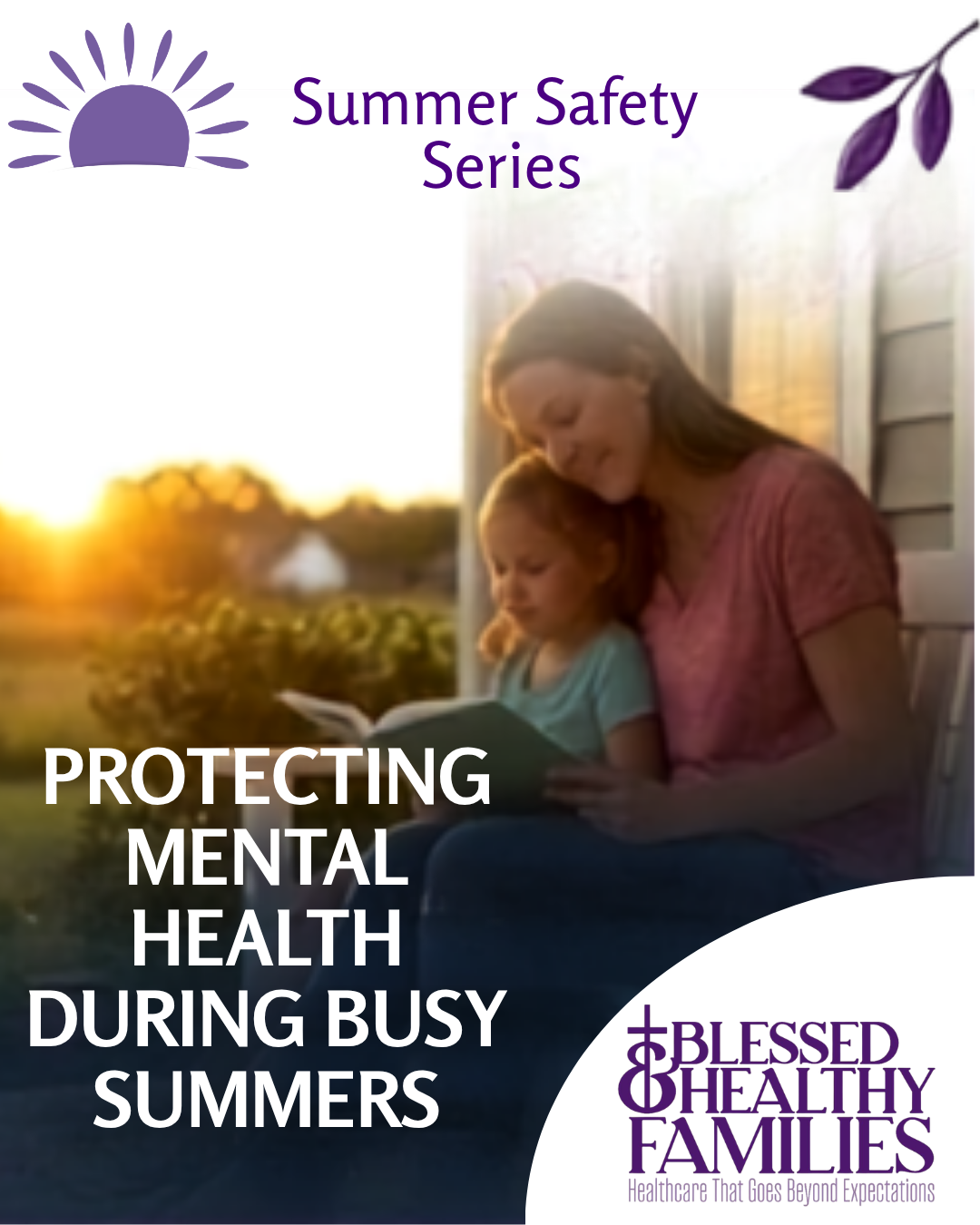 Summer Safety Series: Protecting Mental Health During Busy Summers