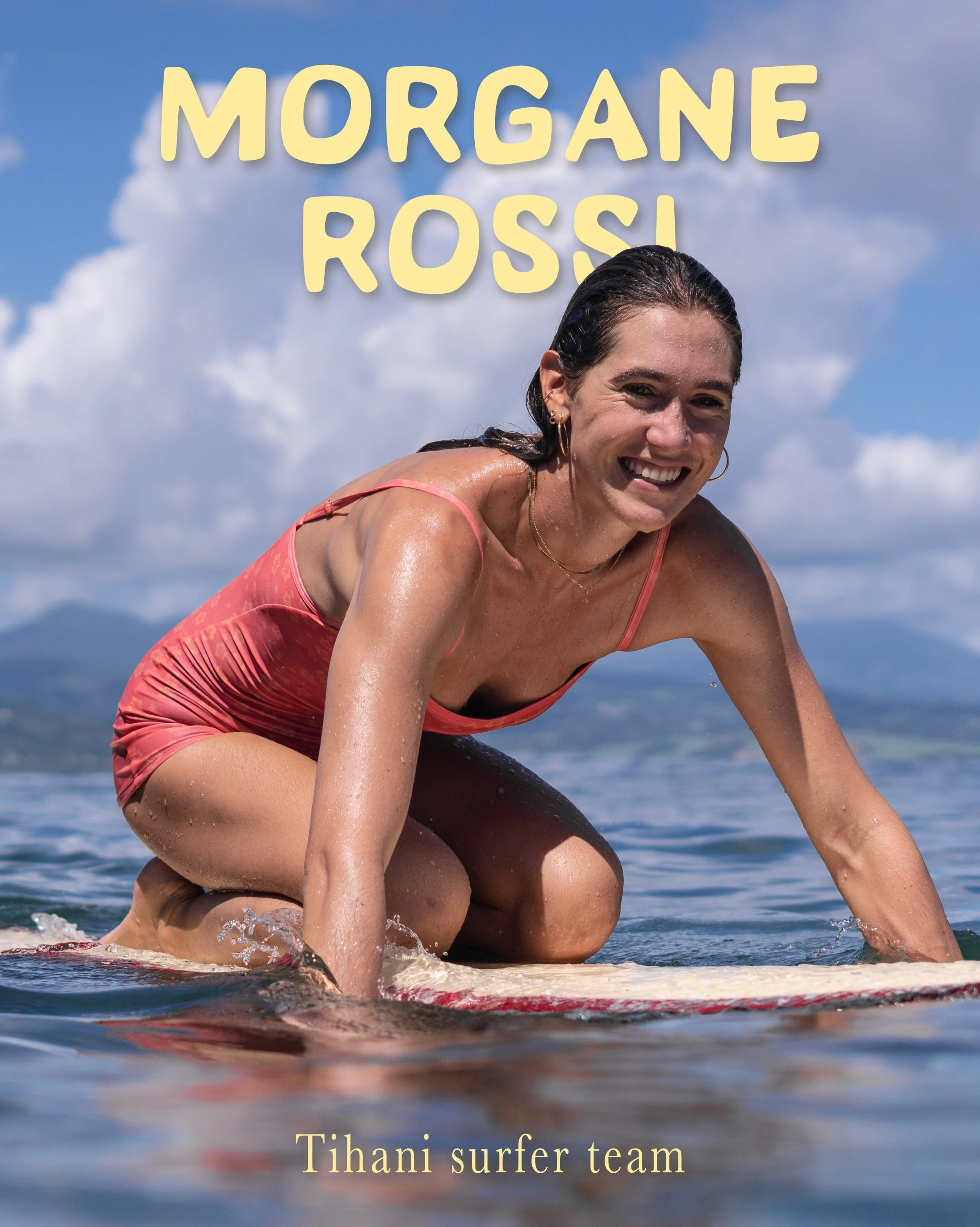 Meet Morgane Chiara Rossi &mdash; the first official surfer to join the Tihani team

We&rsquo;re so happy to have her with us and to welcome her into the Tihani family 🤍

Originally from northern France and now based in Martinique, Morgane found her