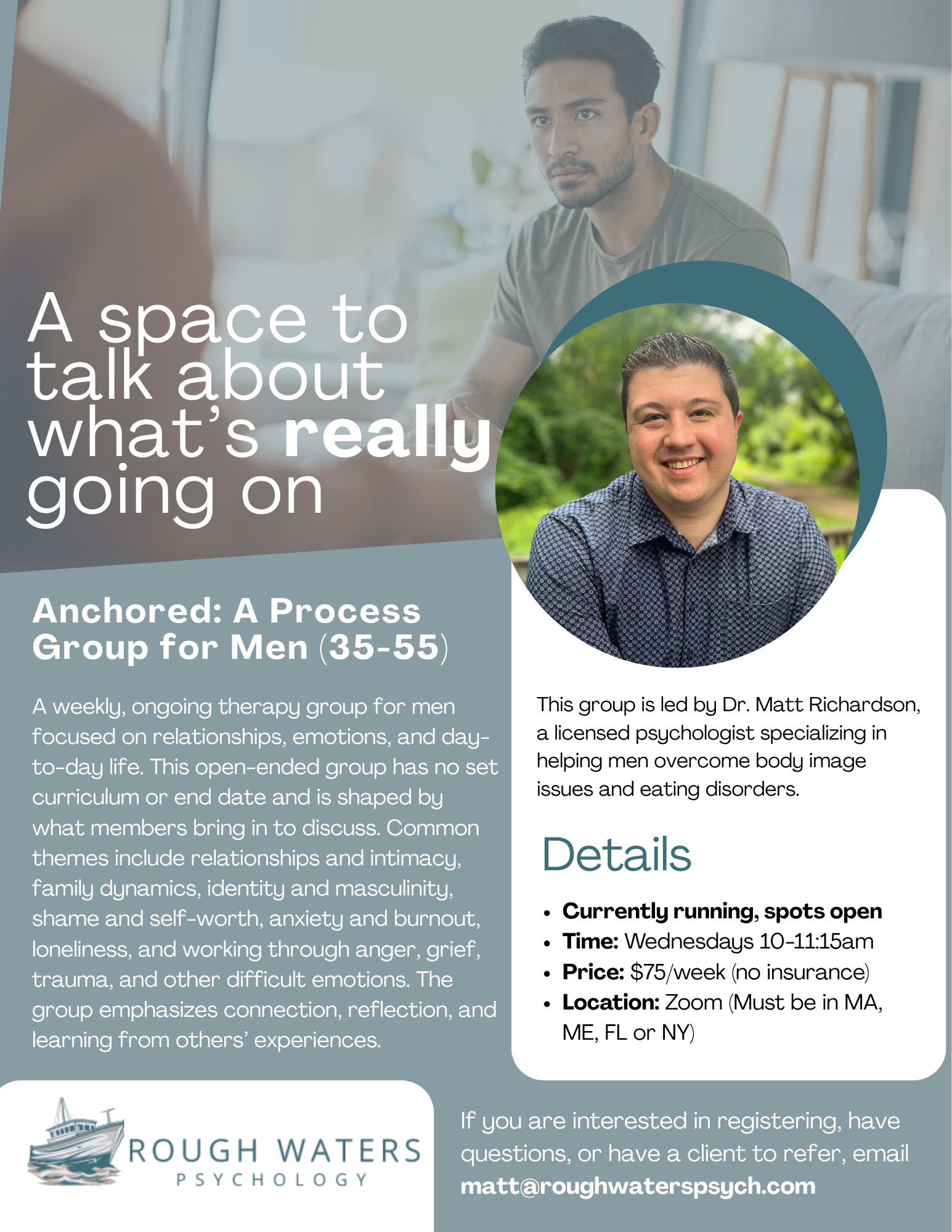 Flyer for men's therapy group, titled 'A space to talk about what's really going on,' led by Dr. Matt Richardson, features a headshot of him in a park, with details about the group including schedule, cost, and contact information.