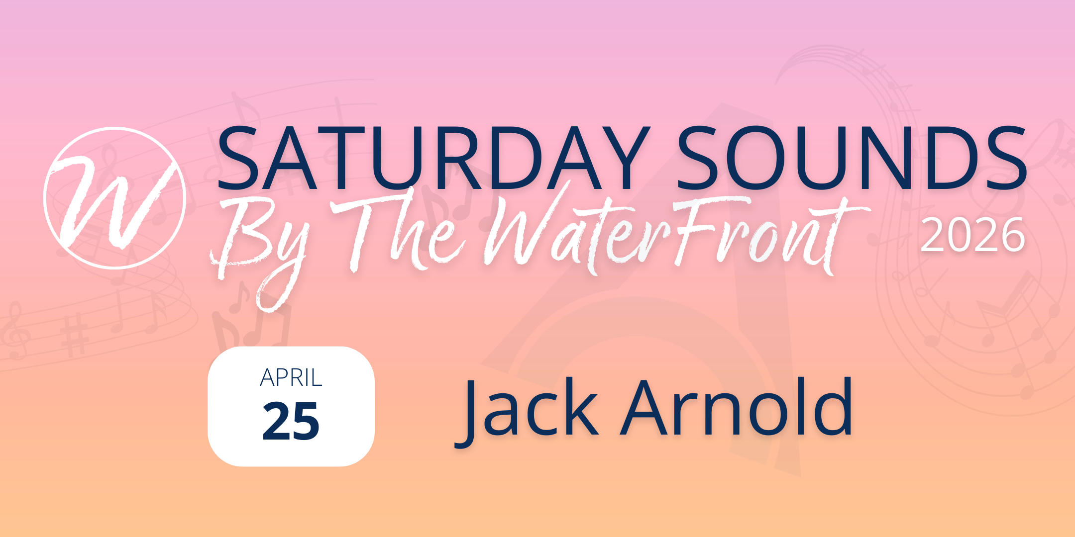 Saturday Sounds by The Waterfront ~ Jack Arnold