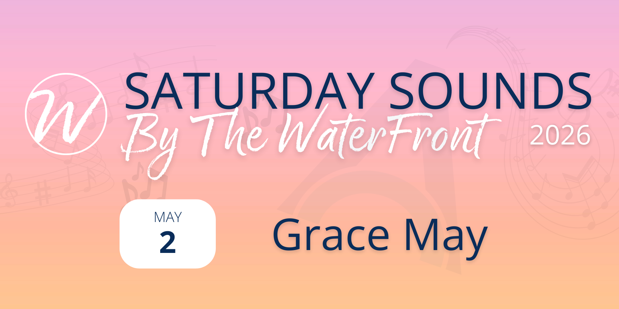 Saturday Sounds by The Waterfront ~ Grace May